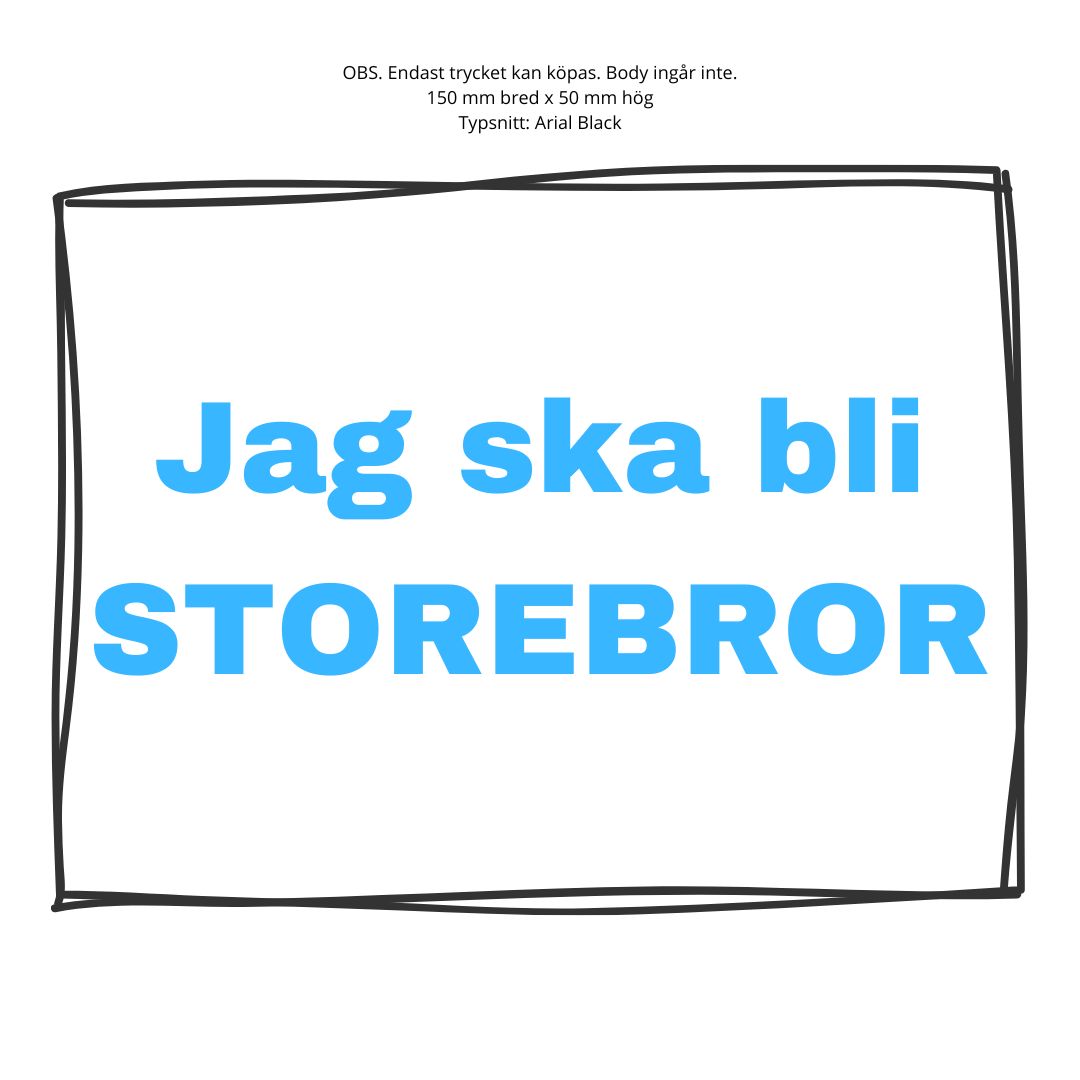 Textiltryck - Jag ska bli storebror